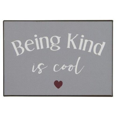 Металлическая табличка Being kind is cool