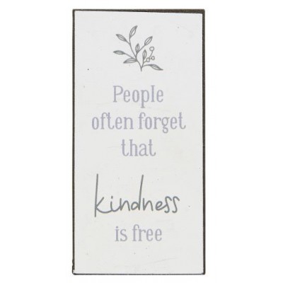Магнит People often forget that kindness